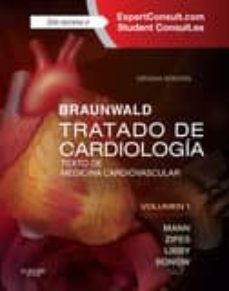 braunwald: tratado de cardiologia (10ª ed.): texto de medicina cardiovascular-d. l. mann-9788490229149
