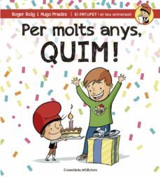 per molts anys, quim!-roger roig-hugo prades-9788490345849