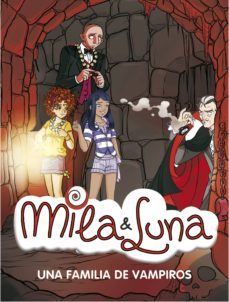 una familia de vampiros (mila &amp; luna 9) (ebook)-9788490432549