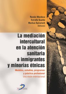 la mediacion intercultural en la atencion sanitaria a inmigrantes y minorias etnicas (ebook)-ramon mendoza berjano-9788490522349