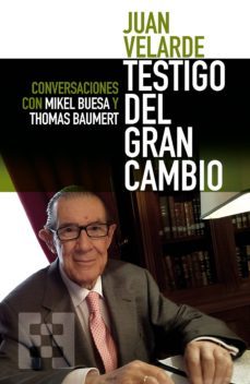 juan velarde. testigo del gran cambio-mikel buesa blanco-thomas baumert-9788490551349