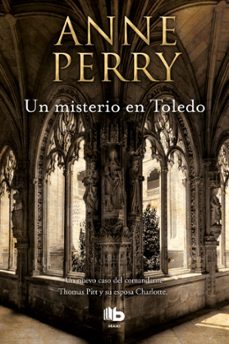 un misterio en toledo (inspector thomas pitt 30)-anne perry-9788490704349