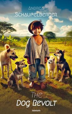 the dog revolt (ebook)-andrea schaufelberger-9788490728949