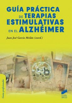 guia practica de terapias estimulativas en el alzhemier-juan jose garcia meilan-9788490770849