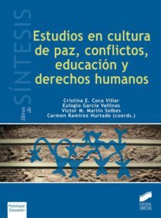estudios en cultura de paz, conflictos, educacion y derechos humanos (ebook)-cristina coca villar-9788490777749