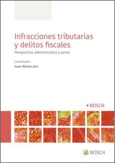 infracciones tributarias y delitos fiscales (ebook)-isaac merino jara-9788490906149
