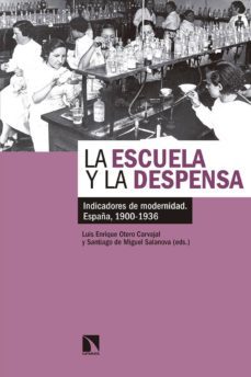 la escuela y la despensa-luis enrique otero carvajal-9788490975749