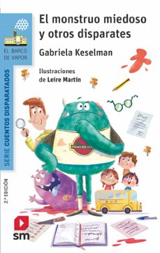el monstruo miedoso y otros disparates-gabriela keselman-9788491077749