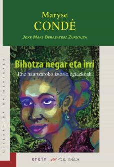 bihotza negar eta irri-maryse conde-9788491096849