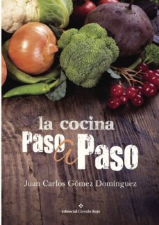 la cocina paso a paso-juan carlos gomez dominguez-9788491154549