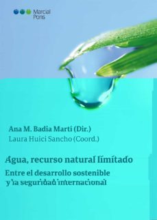 agua, recurso natural limitado: entre el desarrollo sostenible y la seguridad internacional-9788491234449