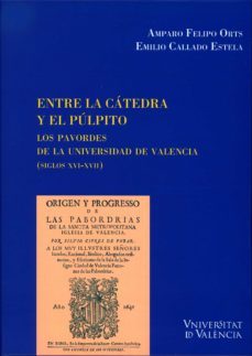 entre la catedra y el pulpito (ebook)-emilio callado estela-amparo felipo orts-9788491340249