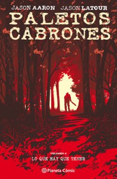 paletos cabrones nº 04-jason aaron-jason latour-9788491461449
