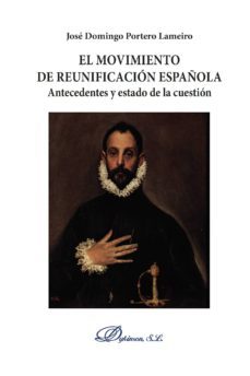 el movimiento de reunificación española.antecedentes y estado de la cuestión (ebook)-9788491484349