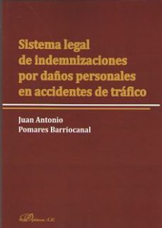 sistema legal de indemnizaciones por daños personales en accidentes de trafico-juan antonio pomares-9788491486749