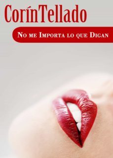 no me importa lo que digan (ebook)-corin tellado-9788491623649