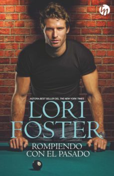 rompiendo con el pasado-lori foster-9788491700449