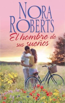 el hombre de sus sueños-nora roberts-9788491704249