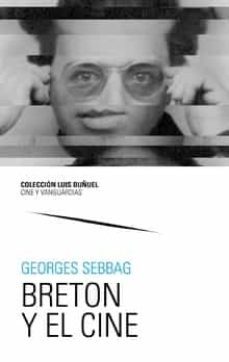 breton y el cine-georges sebbag-9788491805649