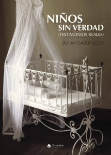 niños sin verdad (testimonios reales)-9788491941149
