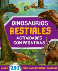 dinosaurios bestiales actividades con pegatinas-9788491961949