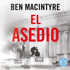 el asedio (audiolibro)-ben macintyre-9788491998549