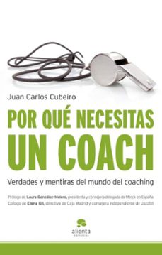 por qué necesitas un coach-juan carlos cubeiro-9788492414949