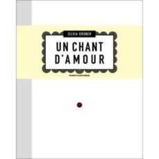 un chant d amour (ed. bilingue español-ingles)-silvia gruner-9788492480449