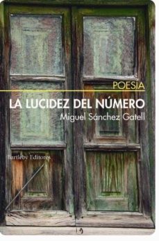 la lucidez del numero-miguel sanchez gatell-9788492799749