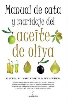 manual de cata y maridaje del aceite de oliva-m. uceda-9788492924349