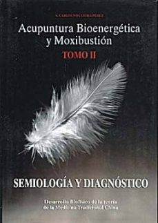 acupuntura 2: fundamentos de bioenergetica-carlos nogueira perez-9788493303549