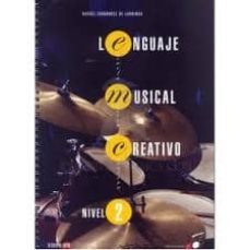lenguaje musical creativo nivel 2-rafael fernandez de larrinoa-9788493656249