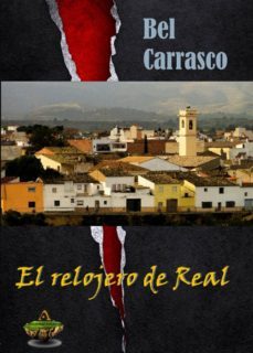 el relojero de real-bel carrasco-9788494080449