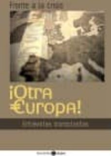 frente a esta crisis ¡otra europa!: entrevistas iconoclastas-9788494192449