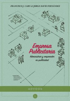 empresa publicitaria: administrar y emprender en publicidad-9788494296949