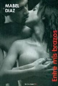 entre mis brazos-mabel diaz-9788494337949