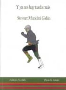 y ya no hay nada mas-stewart mundini galan-9788494372049