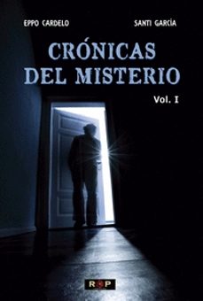 cronicas del misterio. vol. i-eppo cardelo-santi garcia-9788494383649