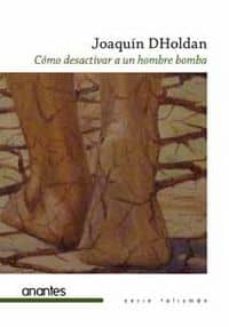 como desactivar un hombre bomba-joaquin dholdan-9788494401749