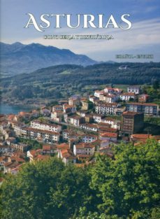 asturias, conocerla y disfrutarla-juan fernandez tresguerres-9788494423949