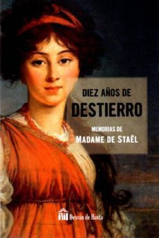 diez años de destierro-madame de stael-9788494446849