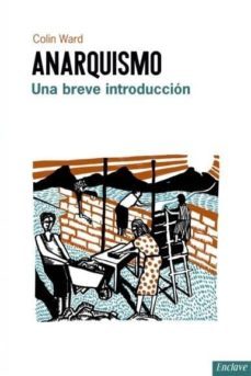 anarquismo: una breve introduccion-9788494452949