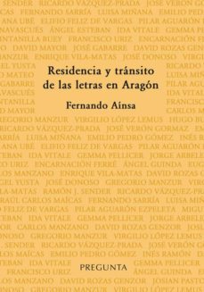 residencia y transito de las letras en aragon-9788494613449