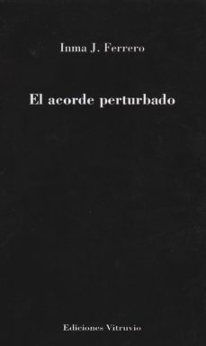 el acorde perturbado-inma j. ferrero-9788494662249
