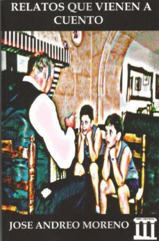 relatos que vienen a cuento-jose andreo moreno-9788494705649