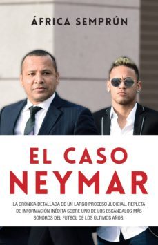 el caso neymar (ebook)-africa semprun-9788494980749