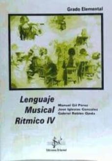 lenguaje musical ritmico iv (grado elemental)-9788495262349