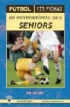 futbol: 175 fichas de entrenamiento para seniors-9788495883049