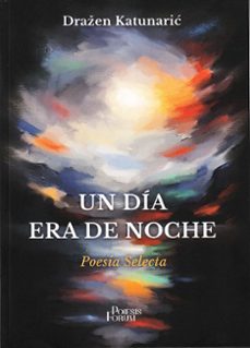 un día era de noche-drazen katunaric-9788496002449