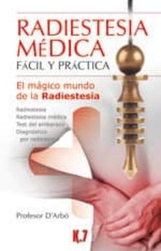 radiestesia medica facil y practica: el magico mundo de la radies tesia-9788496112049